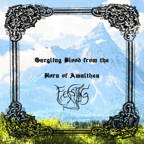 Feasting : Gargling Blood from the Horn of Amalthea